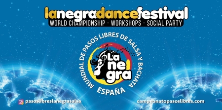 La Negra Dance Festival 2024 + XIII Campeonato Mundial de Pasos Libres "La Negra Salsa"